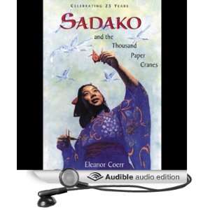 Sadako and the Thousand Paper Cranes [Unabridged] [Audible Audio 