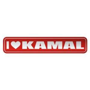   I LOVE KAMAL  STREET SIGN NAME: Home Improvement