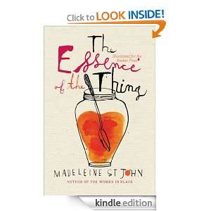 The Essence of the Thing: Madeleine St John:  Kindle Store