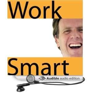  Worksmart   Work Smarter not Harder (Audible Audio Edition 