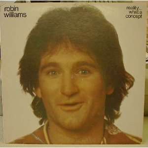 Robin Williams   Standup Comedy   Reality what a concept Record Album 
