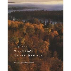  Minnesotas Natural Heritage An Ecological Perspective 