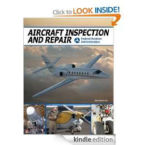 Aircraft Inspection and Repair: Federal Aviation Administration (FAA 