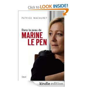 Dans la peau de Marine Le Pen (H.C. ESSAIS) (French Edition): Patrice 