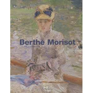  Berthe Morisot [Hardcover] Jean Dominique REY Books