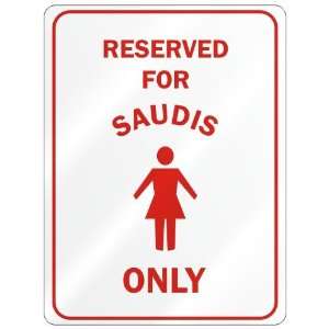     RESERVED ONLY FOR SAUDI GIRLS  SAUDI ARABIA: Home Improvement