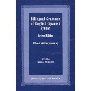 Bilingual Grammar of English Spanish Syntax A Manual with Exercises 