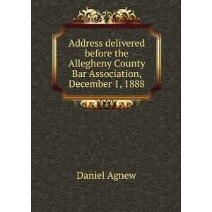   County Bar Association, December 1, 1888: Daniel Agnew: Books