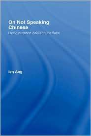   Speaking Chinese, (0415259126), Ien Ang, Textbooks   