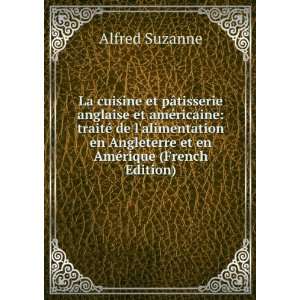  Angleterre et en AmÃ©rique (French Edition) Alfred Suzanne Books