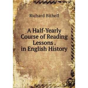  A Half Yearly Course of Reading Lessons . in English 