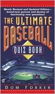 The Ultimate Baseball Quiz Book Dom Forker