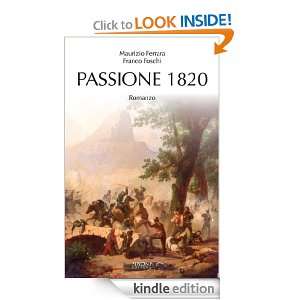 Passione 1820 (Italian Edition) Franco Foschi, Maurizio Ferrara 