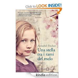 Una stella tra i rami del melo (Italian Edition): Annabel Pitcher 