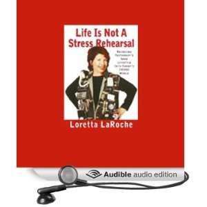  Life Is Not a Stress Rehearsal (Audible Audio Edition 