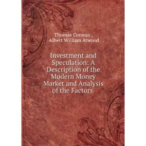   Analysis of the Factors . Albert William Atwood Thomas Conway  Books