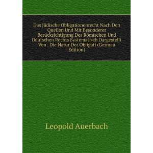   Von . Die Natur Der Obligati (German Edition) Leopold Auerbach Books