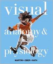 Visual Anatomy & Physiology, (032178667X), Frederic H. Martini 