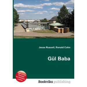  GÃ¼l Baba: Ronald Cohn Jesse Russell: Books