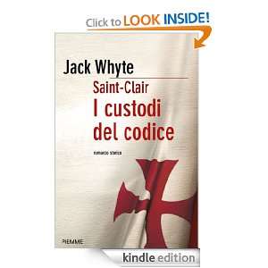 custodi del codice (Bestseller) (Italian Edition): Jack Whyte, R 