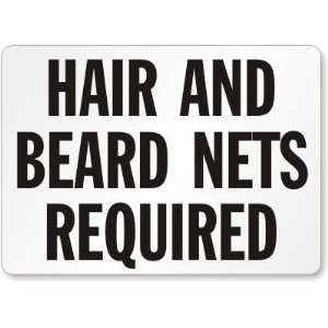  Hair and Beard Nets Required Plastic Sign, 14 x 10 