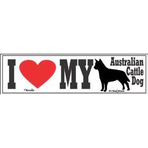  Bumper Sticker I Love My Australian Cattle Dog 