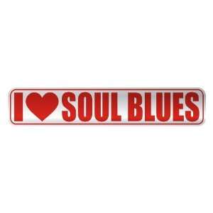 LOVE SOUL BLUES  STREET SIGN MUSIC