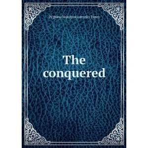  The conquered Peghinu Horatzio Antonio Toney Books