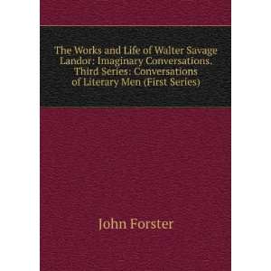    Conversations of Literary Men (First Series) John Forster Books