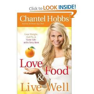  Love Food and Live Well: Lose Weight, Get Fit, and Taste 