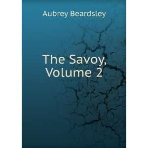  The Savoy, Volume 2 Aubrey Beardsley Books