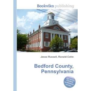    Bedford County, Pennsylvania: Ronald Cohn Jesse Russell: Books