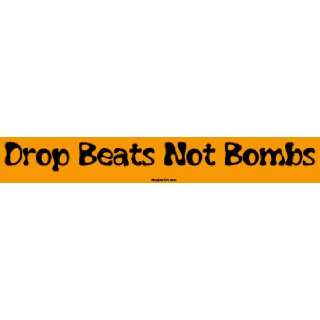 Drop Beats Not Bombs MINIATURE Sticker