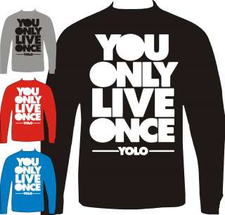 YOLO You Only Live Once Sweatshirt CREWNECK YMCMB Drake  