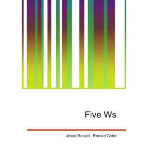 Five Ws Ronald Cohn Jesse Russell  Books