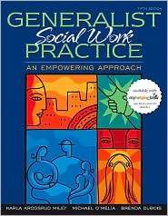 Generalist Social Work Practice An Empowering Approach, (0205501443 