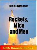 Rockets, mice and men Brian Lawrenson