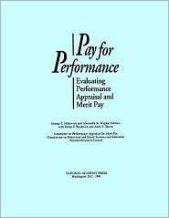 Pay for Performance Evaluating Performance Appraisal and Merit Pay 