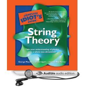  The Complete Idiots Guide to String Theory (Audible Audio 