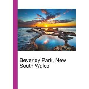    Beverley Park, New South Wales: Ronald Cohn Jesse Russell: Books