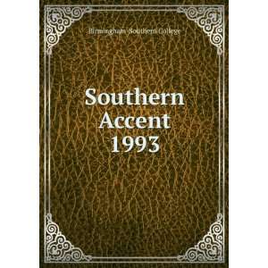  Southern Accent. 1993 Birmingham Southern College Books