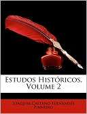 Estudos Hist ricos, Volume 2 Joaquim Caetano Fernandes
