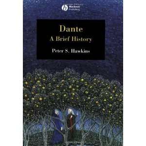  Dante A Brief History (Blackwell Brief Histories of 