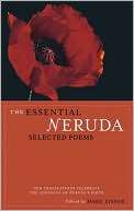 The Essential Neruda: Selected Pablo Neruda