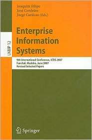Enterprise Information Systems 9th International Conference, ICEIS 