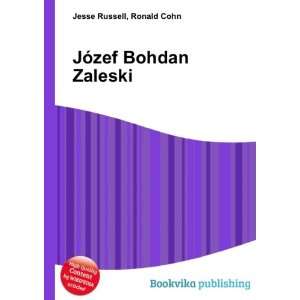  JÃ³zef Bohdan Zaleski Ronald Cohn Jesse Russell Books