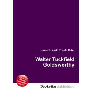    Walter Tuckfield Goldsworthy Ronald Cohn Jesse Russell Books