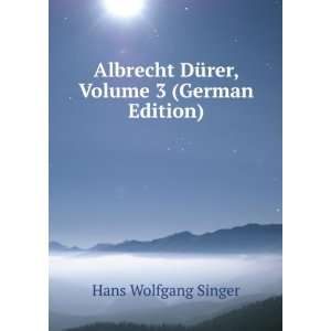   , Volume 3 (German Edition) Hans Wolfgang Singer  Books