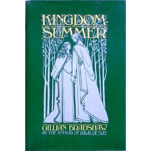  KINGDOM OF SUMMER. Gillian Bradshaw Books