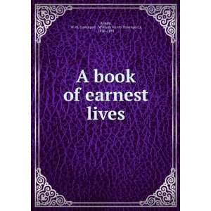  A book of earnest lives W. H. Davenport (William Henry 